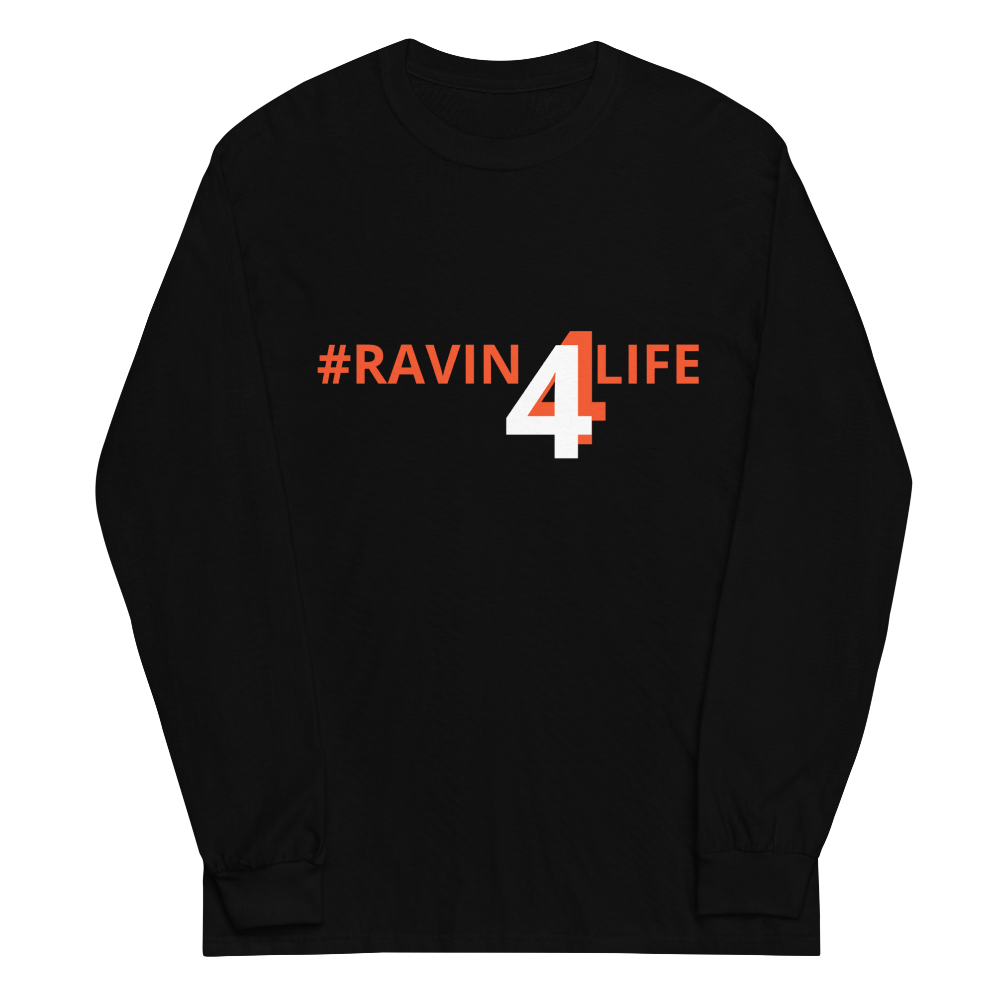 #RAVIN4LIFE Long Sleeve Shirt