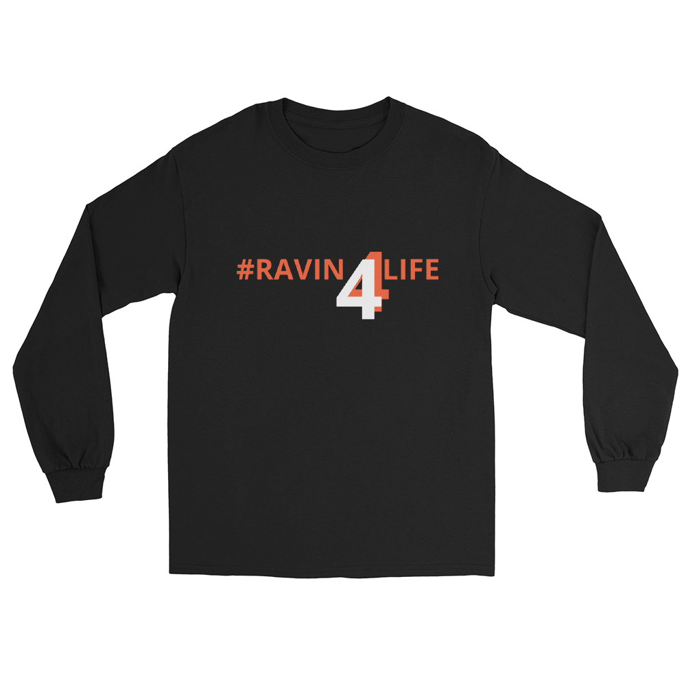 #RAVIN4LIFE Long Sleeve Shirt