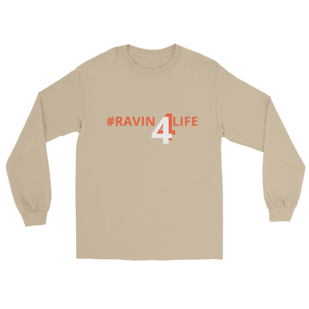 #RAVIN4LIFE Long Sleeve Shirt